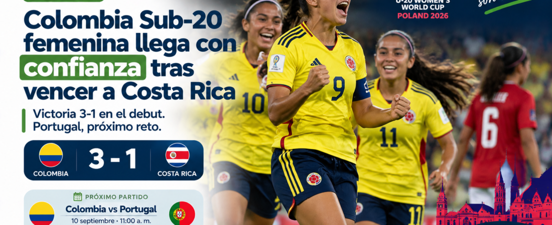 La Sub-20 femenina colombiana llega con confianza tras vencer a Costa Rica